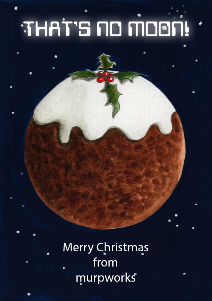 THAT'S NO MOON! Merry Christmas from murpworks